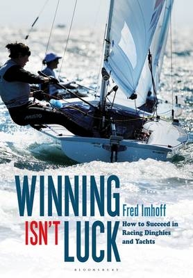 Winning Isn't Luck - Fred Imhoff