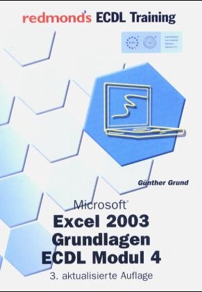 Microsoft Excel 2003 Grundlagen - Günther Grund