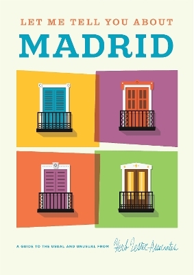 Let Me Tell You About Madrid - 