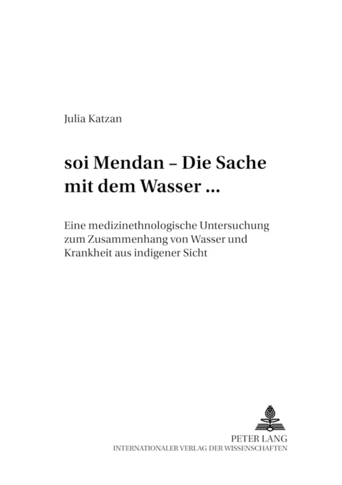 «sòi mendan« – Die Sache mit dem Wasser... - Julia Katzan