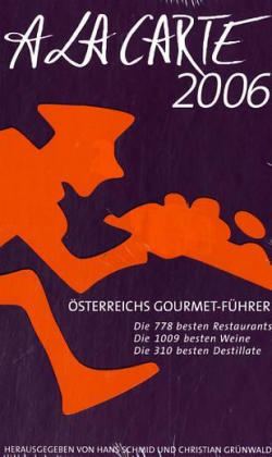 Österreich A la Carte 2006 und Österreichs Hotel-Guide 2006 - 