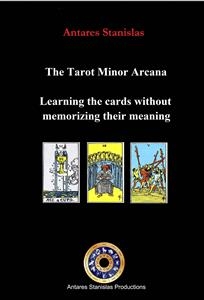 Tarot Minor Arcana: Learning the cards without memorizing their meaning -  Antares Stanislas