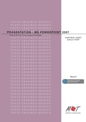 Präsentation - MS Powerpoint 2007 - Hartwig Jobst, Erich Papp