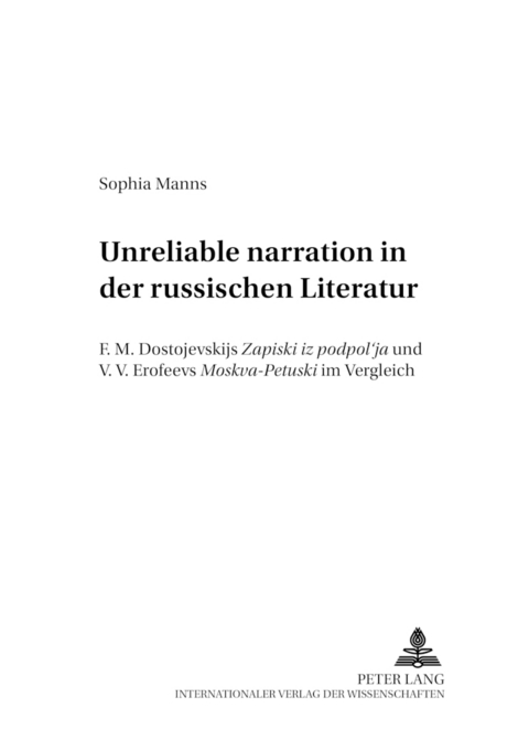 «Unreliable narration» in der russischen Literatur - Sophia Manns