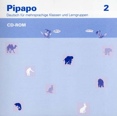 Pipapo 2 - Deutsch für mehrsprachige Klassen und Lerngruppen / CD-ROM - Claudio Nodari, Claudia Neugebauer