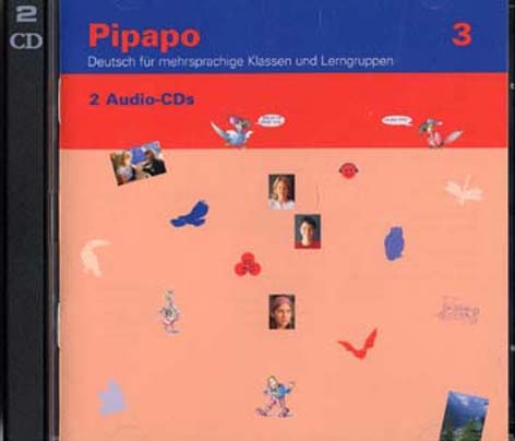 Pipapo 3 - Deutsch für mehrsprachige Klassen und Lerngruppen / Audio-Doppel-CD - Claudia Neugebauer, Claudio Nodari