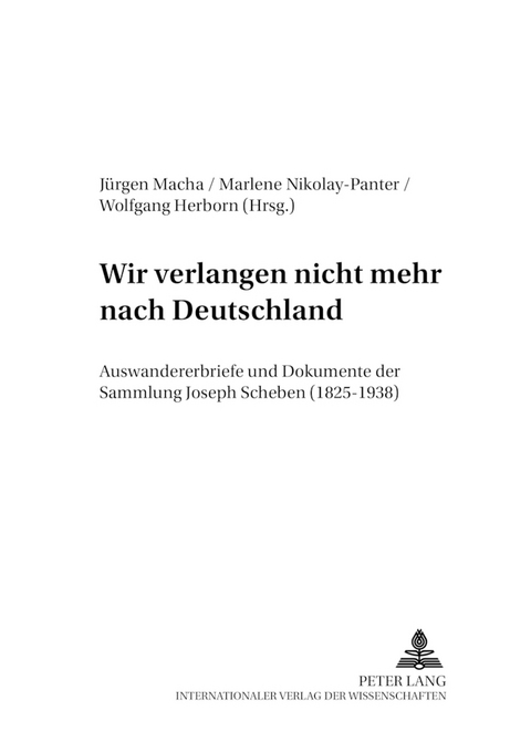 «Wir verlangen nicht mehr nach Deutschland» - 