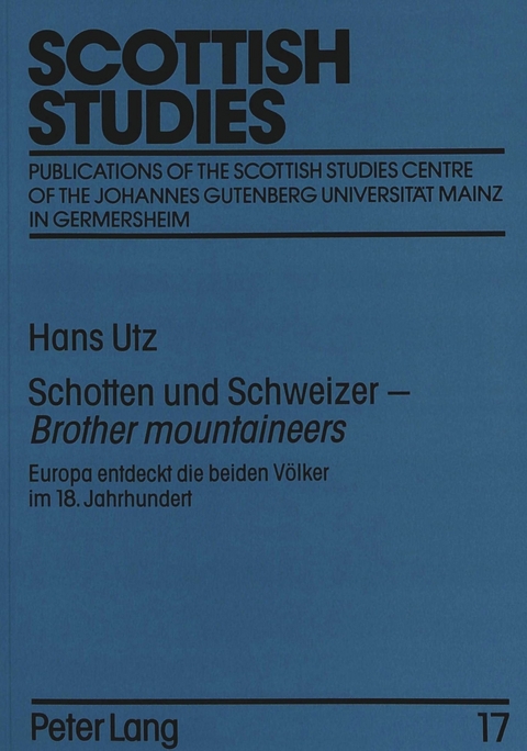 Schotten und Schweizer - «Brother mountaineers» - Hans Utz