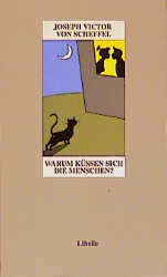 Warum küssen sich die Menschen? - Joseph Victor Von Scheffel