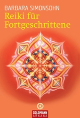 Reiki für Fortgeschrittene -  Barbara Simonsohn