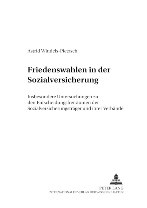 Friedenswahlen in der Sozialversicherung - Astrid Windels-Pietzsch