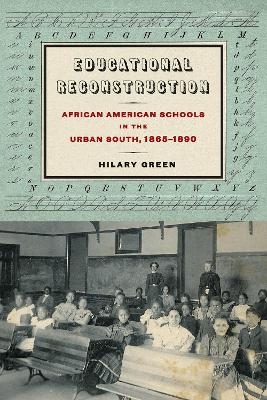 Educational Reconstruction - Hilary N. Green