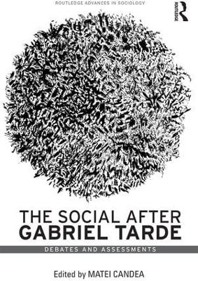 The Social after Gabriel Tarde - 