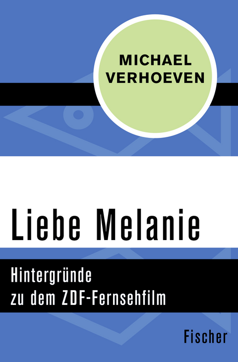 Liebe Melanie - Michael Verhoeven