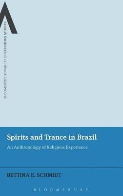 Spirits and Trance in Brazil - Dr Bettina E. Schmidt