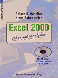 Excel 2000 sehen und verstehen - Rainer G Haselier, Klaus Fahnenstich