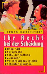 Ihr Recht bei der Scheidung - Jochen Duderstadt