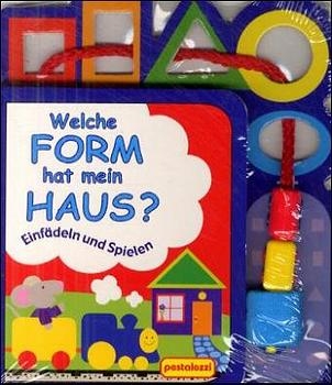 Welche Form hat mein Haus?, m. kleiner Spielzeug-Eisenbahn am Band - Peggy Tagel, Linda Aber