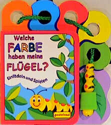 Welche Farbe haben meine Flügel?, m. kleiner Raupe am Band - 