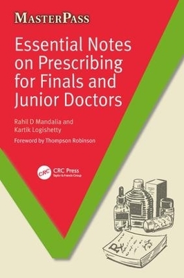 Essential Notes on Prescribing for Finals and Junior Doctors - Rahil D Mandalia