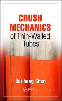 Crush Mechanics of Thin-Walled Tubes - Dai-heng Chen