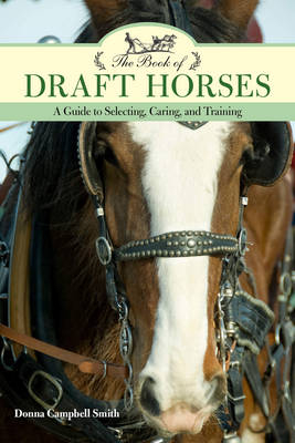 The Book of Draft Horses - Donna Campbell Smith