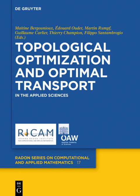 Topological Optimization and Optimal Transport - 