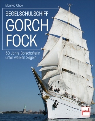 Segelschulschiff Gorch Fock - Manfred Ohde