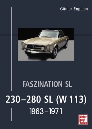 Faszination SL - 230-280 SL (W 113) - Günter Engelen