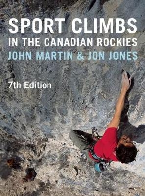 Sport Climbs in the Canadian Rockies - John Martin, Jon Jones