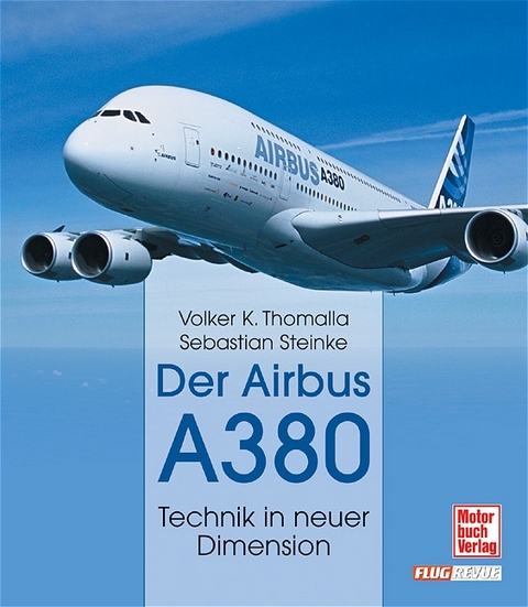 Der Airbus A380 - Volker K Thomalla, Sebastian Steinke