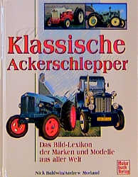 Klassische Ackerschlepper - Nick Baldwin, Andrew Morland