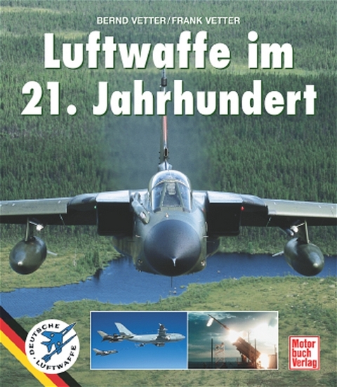 Luftwaffe im 21. Jahrhundert - Bernd Vetter, Frank Vetter