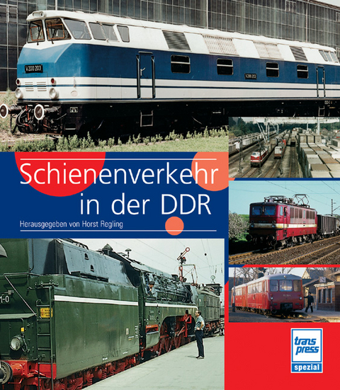 Schienenverkehr in der DDR - 