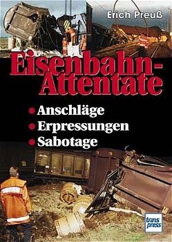 Eisenbahn-Attentate - Erich Preuss