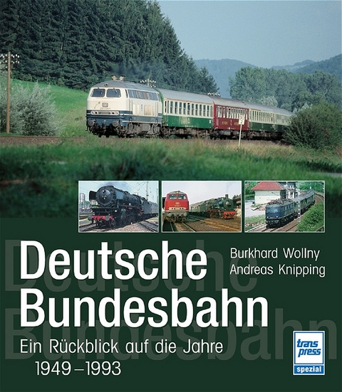 Deutsche Bundesbahn - Burkhard Wollny, Andreas Knipping