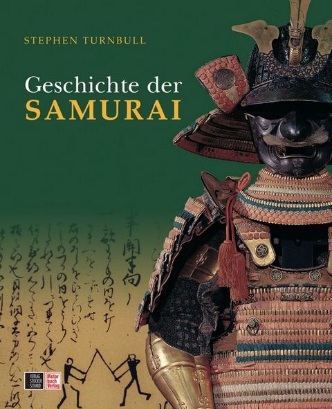 Die Geschichte der SAMURAI - Stephen Turnbull