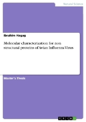 Molecular characterization for non structural proteins of Avian Influenza Virus - Ibrahim Hagag