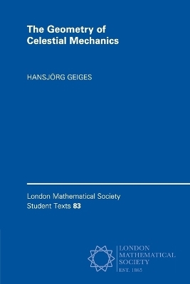 The Geometry of Celestial Mechanics - Hansjörg Geiges