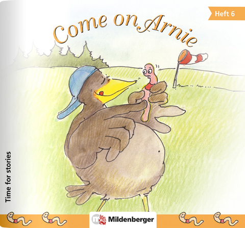 Time for stories. Pfiffige Bild-Text-Hefte für Klasse 3 bis 6 / Heft 6: Come on Arnie (VPE 5 Stk.) - Bettina Erdmann