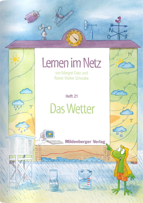 Lernen im Netz / Lernen im Netz, Heft 21: Das Wetter - Margret Datz, Walter Schwabe, Rainer W Schwabe