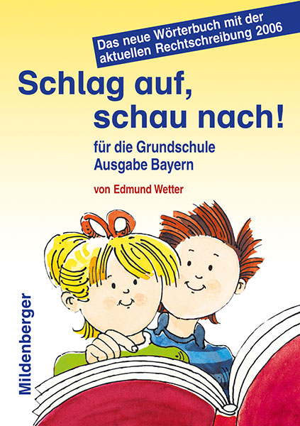 Schlag auf, schau nach!. Wörterbücher und Hefte für die Grundschule / Schlag auf, schau nach! - Edmund Wetter