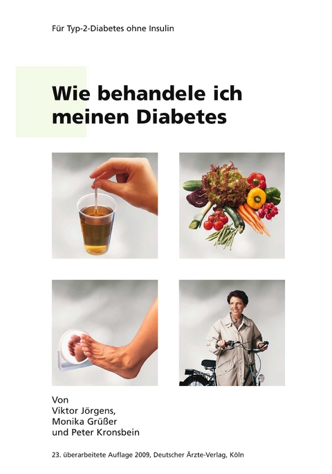 Wie behandele ich meinen Diabetes - Victor Jörgens, Monika Grüsser, Peter Kronsbein