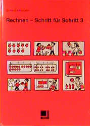 Rechnen - Schritt für Schritt. Unterrichtswerk für Mathematik in der Lernbehindertenschule - Gerhard Armbruster, Hans Gerner