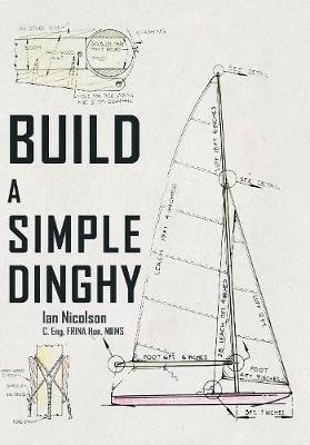 Build a Simple Dinghy - Ian Nicolson