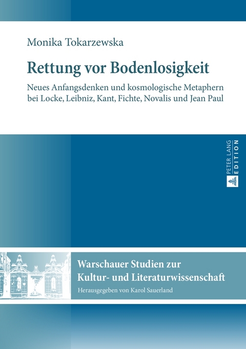 Rettung vor Bodenlosigkeit - Monika Tokarzewska