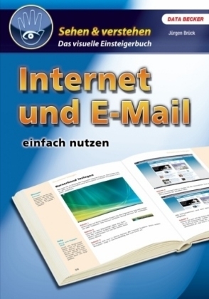 Internet und E-Mail einfach nutzen - Jürgen Bruck