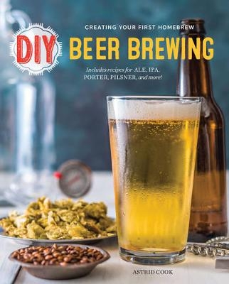 DIY Beer Brewing - Astrid Cook