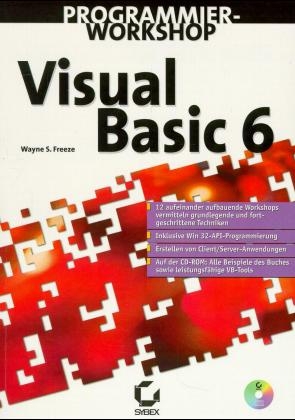 Visual Basic 6 Programmier-Workshop - Wayne S Freeze