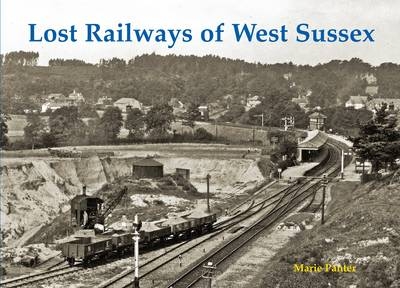 Lost Railways of West Sussex - Marie Panter